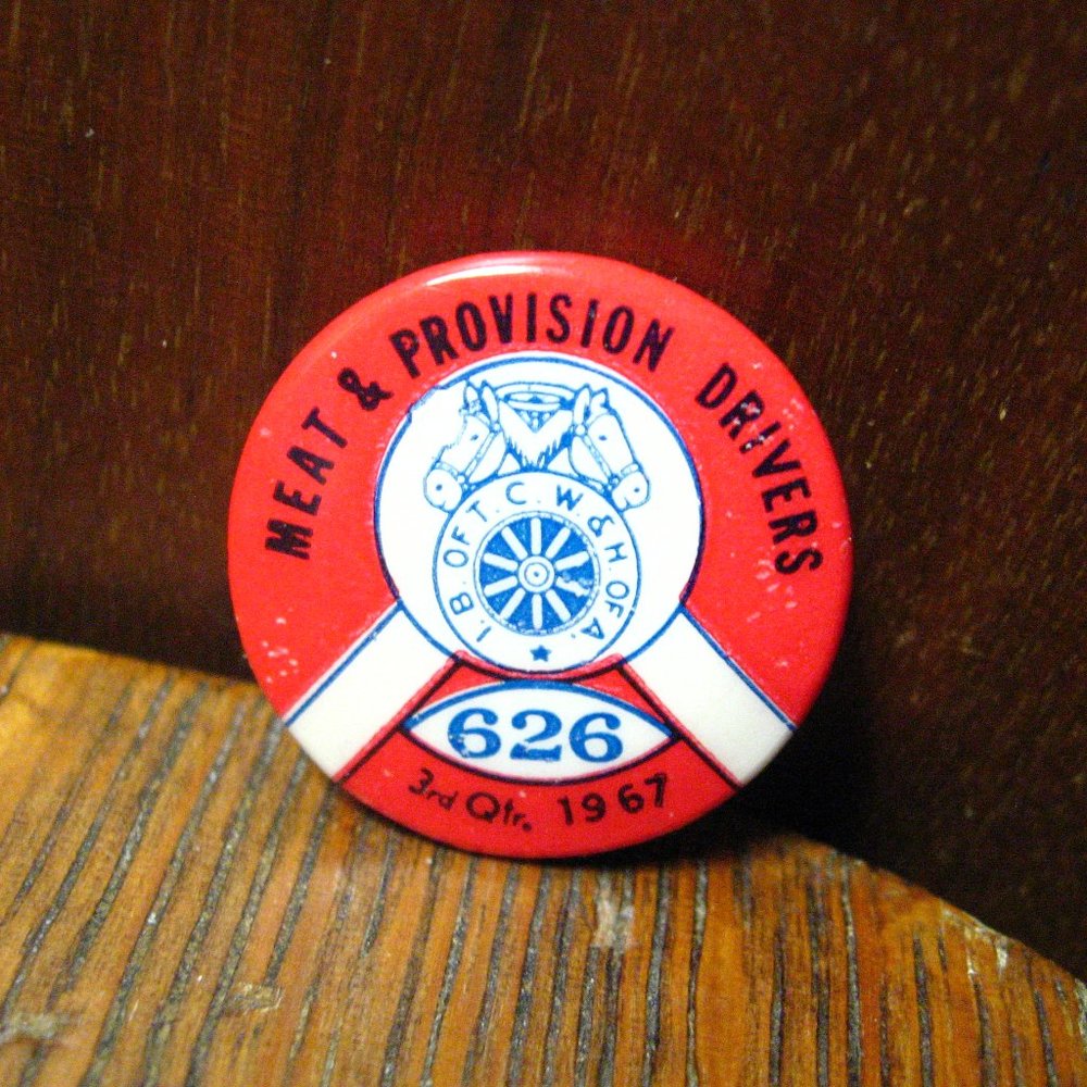 I.B. OF T.C.W. & H OF A Teamsters Union 1967 Lapel Pin